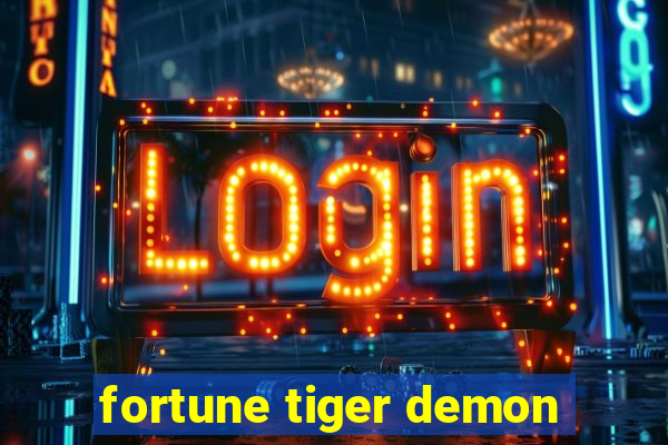 fortune tiger demon